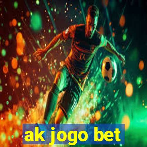 ak jogo bet